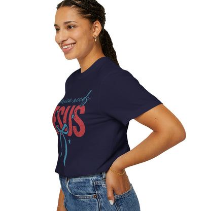 America Needs Jesus T-Shirt — Patriotic Christian Graphic Tee