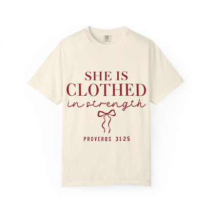 She Is Clothed in Strength T-Shirt — Proverbs 31:25 Christian Inspirational Tee
