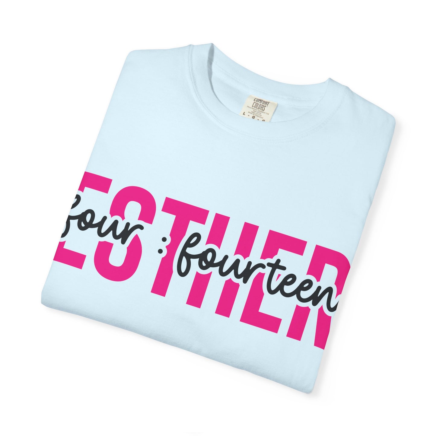 Esther Fourteen 'Go Ahead Girl Be Too Much' Graphic T-Shirt