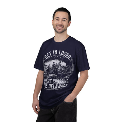 Get In Loser T-Shirt — "We’re Crossing the Delaware" Historical Humor Tee