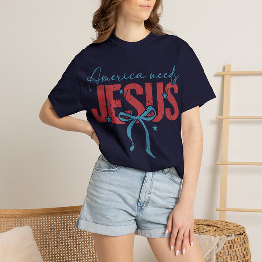 America Needs Jesus T-Shirt — Patriotic Christian Graphic Tee