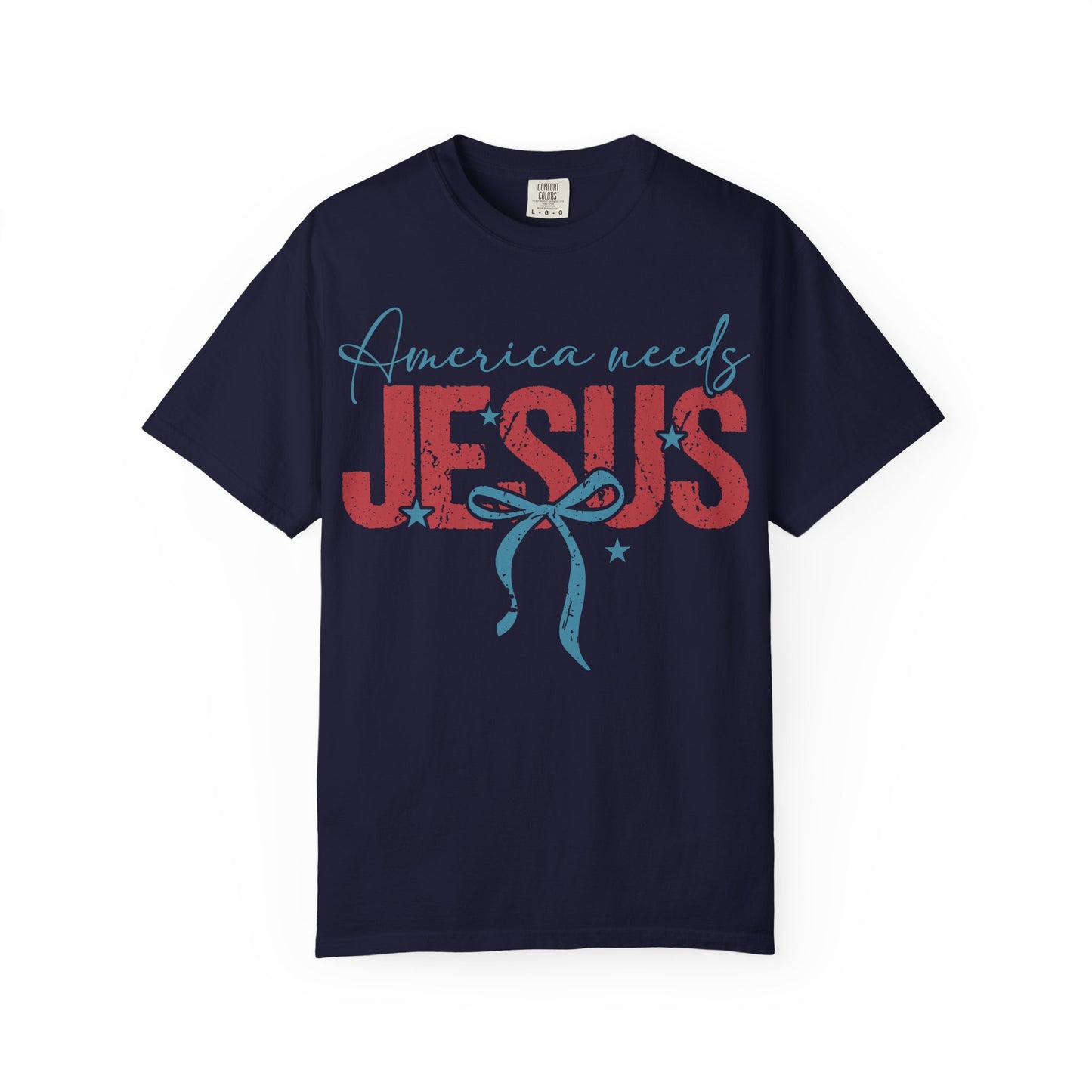 America Needs Jesus T-Shirt — Patriotic Christian Graphic Tee