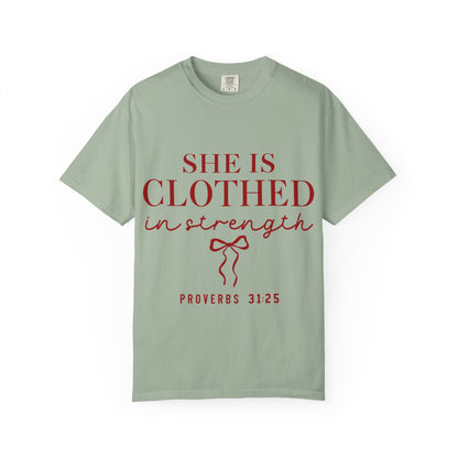 She Is Clothed in Strength T-Shirt — Proverbs 31:25 Christian Inspirational Tee